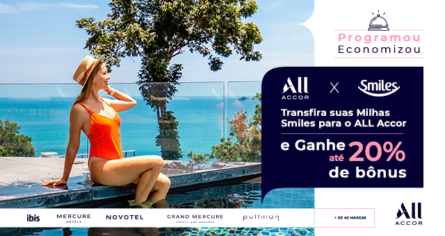 Smiles para ALL Accor: Ganhe 20% de Bônus na Transferência de Milhas